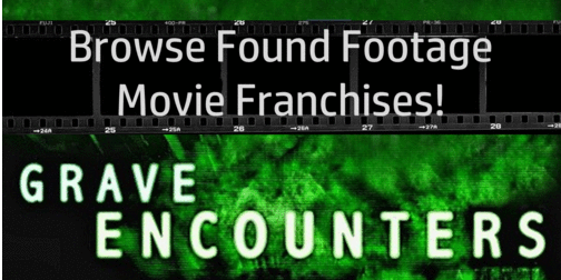 Found Footage Franchises