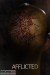 Afflicted (2013) - Found Footage Films Movie Poster (Found footage Horror)