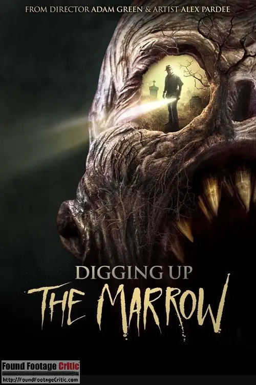 Digging Up the Marrow (2014) - Found Footage Films Movie Poster (Found Footage Horror)