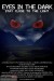 Eyes in the Dark (2010) - Found Footage Films Movie Poster (Found Footage Horror)