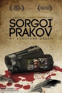 Sorgio Prakov: My European Dream (2015) - Found Footage Films Movie Poster (Found Footage Horror)