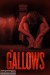The Gallows (2015) - Found Footage Films Movie Poster (Found Footage Horror)
