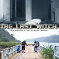 The Last Witch (2015) - Found Footage Films Movie Poster (Found Footage Horror)