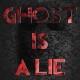 The Ghost is a Lie (2016) - Found Footage Films Movie Poster (Found Footage Horror)