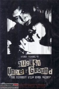 August Underground (2001) - Found Footage Films Movie Poster (Found Footage Horror)