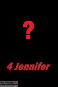 4 Jennifer(2018) - Found Footage Films Movie Poster (Found Footage Horror)