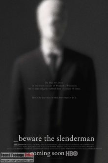 Beware The Slenderman (2016) - Found Footage Films Movie Poster (Found Footage Horror)