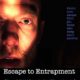 Escape to Entrapment (2014) - Found Footage Films Movie Poster (Found Footage Horror Movies)