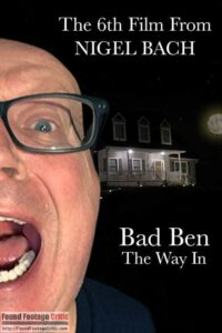 Bad Ben 6: The Way In (2019) - Found Footage Films Movie Poster (Found Footage Horror Movies)