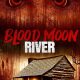 Blood Moon River (2017) - Found Footage Films Movie Poster (Found Footage Horror Movies)