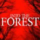 Into the Forest (2019) - Found Footage Films Movie Poster (Found Footage Horror)