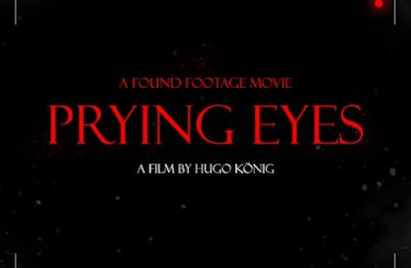 Prying Eyes (2011) - Found Footage Films Movie Poster (Found Footage Horror)