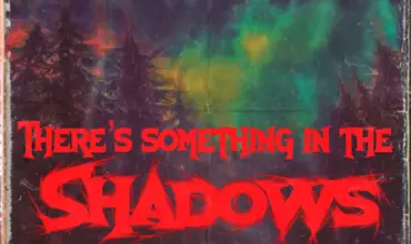 There's Something in the Shadows (2021) - Found Footage Films Movie Poster (Found Footage Horror)
