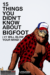 15 Things You Didn't Know About Bigfoot (2019) - Found Footage Films Movie Poster (Found Footage Comedy)