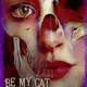 Be My Cat: A Film for Anne (2015) - Found Footage Films Movie Poster3 (Found Footage Horror)