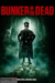 Bunker of the Dead (2015) - Found Footage Films Movie Poster (Found Footage Horror)