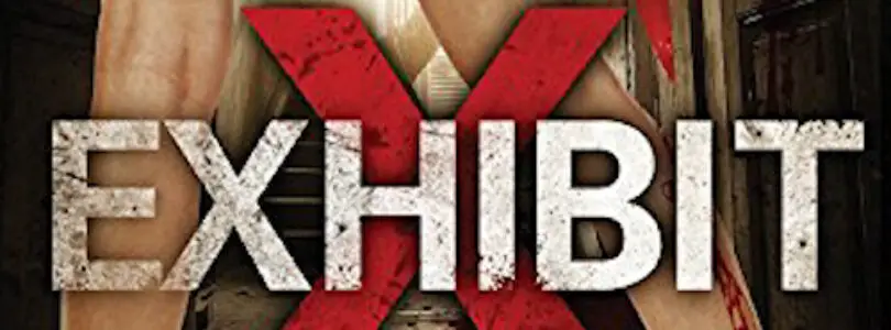 Exhibit X (2012) - Found Footage Films Movie Poster (Found Footage Thriller)