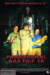 Paranormal Bad Trip 3D (2014) - Found Footage Films Movie Poster (Found Footage Horror)