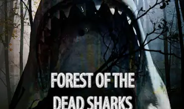 Forest of the Dead Sharks (2019) - Found Footage Films Movie Poster (Found Footage Horror Movies)