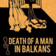 Death of a Man in the Balkans (2012) - Found Footage Films Movie Poster (Found Footage Comedy Movies)