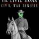 The Civil Hoax: Civil War Deniers (2018) - Found Footage Films Movie Poster (Found Footage Comedy Movies)