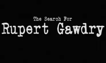 The Search for Rupert Gawdry (2012) - Found Footage Films Movie Poster (Found Footage Horror Movies)