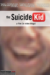 The Suicide Kid (2012) - Found Footage Films Movie Poster2 (Found Footage Drama Movies)