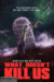 What Doesn't Kill Us (2019) - Found Footage Films Movie Poster (Found Footage Comedy Movies)