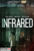 Infrared (2021) - Found Footage Films Movie Poster (Found Footage Horror Movies)