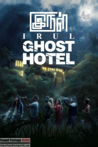 IRUL: Ghost HOtel (2021) - Found Footage Films Movie Poster (Found Footage Horror Movies)