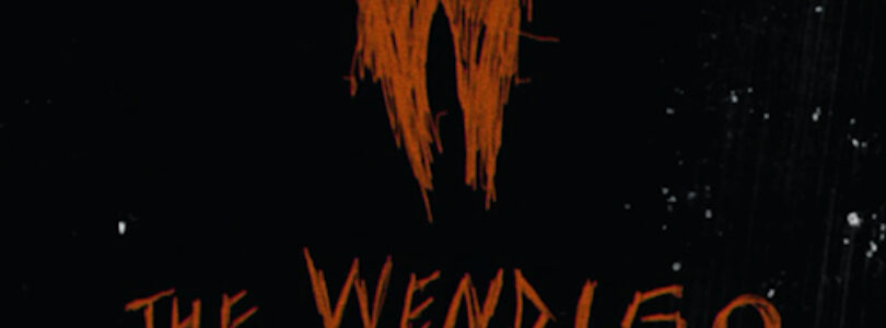 The Wendigo (2022) - Found Footage Films Movie Poster (Found Footage Horror Movies)
