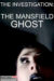 The Mansfield Ghost (2022) - Found Footage Films Movie Poster (Found Footage Horror Movies)