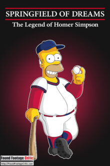 Springfield of Dreams: The Legend of Homer Simpson (2017) - Found Footage Films Movie Poster (Found Footage Comedy Movies)