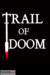 Trail of Doom (2022) Found Footage Films Movie Poster (Found Footage Horror Movies)