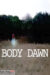 Body Dawn (2023) - Found Footage Films Movie Poster (Found Footage Horror Movies)