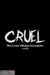 Cruel: The Cross Village Encounter (2023) - Found Footage Films Movie Poster (Found Footage Horror Movies)